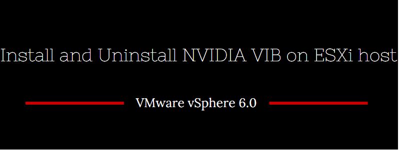 Install NVIDIA GRID K1 VIB Graphics Card on the ESXi Host