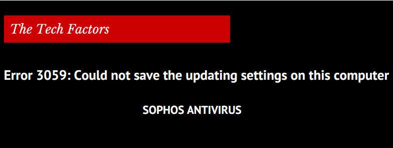 error 3059 Sophos antivirus