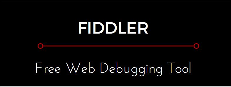 Fiddler tool