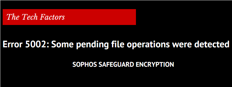 SophosSafeguard Encryption